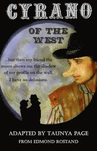 Cyrano of the West: A Play 1