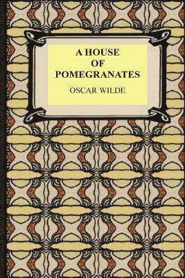 A House of Pomegranates 1