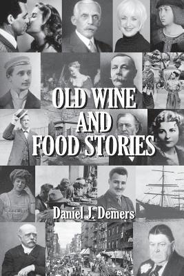 Old Wine and Food Stories 1