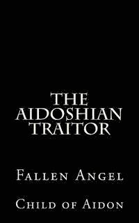 bokomslag The Aidoshian Traitor: Fallen Angel