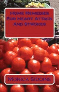 bokomslag Home Remedies For Heart Attack And Strokes