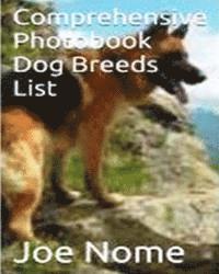 Comprehensive Photobook of Dog Breeds List 1