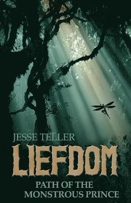 Jesse Teller - Liefdom: A Tale from Perilisc, Häftad