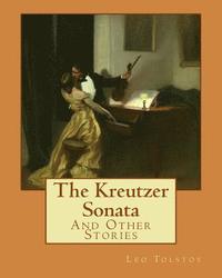 bokomslag The Kreutzer Sonata: And Other Stories