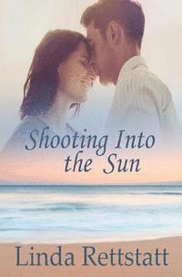 bokomslag Shooting Into the Sun