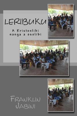 Leribuku: A Kristenlibi nanga osolibi 1