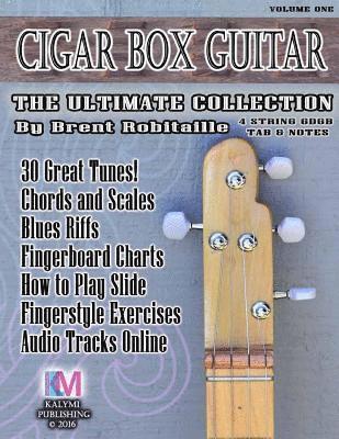 bokomslag Cigar Box Guitar - The Ultimate Collection - 4 String