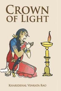 Venkata Rao Kharidehal - Crown of Light, Häftad