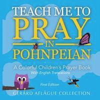 Mary Aflague - Teach Me to Pray in Pohnpeian: A Colorful Children's Prayer Book, Häftad. Tillgänglighet: Lägg i varukorg