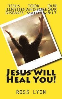 bokomslag Jesus Will Heal You!