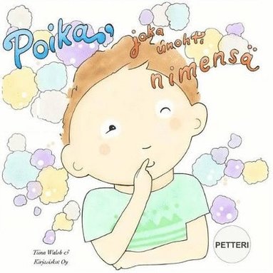 bokomslag Poika, joka unohti nimensä PETTERI