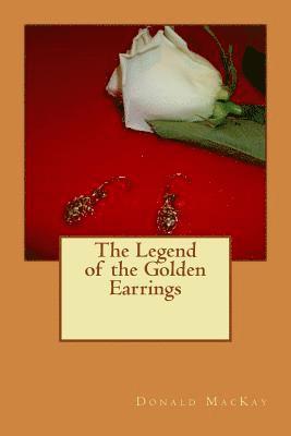 The Legend of the Golden Earrings 1