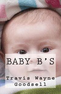 Baby B's 1