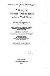 bokomslag A Study of Women Delinquents in New York State