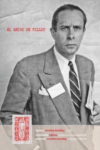 bokomslag El amigo de Filloy: Cartas de R-E Montes i Bradley a Juan Filloy (1935-1976)