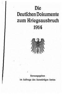 bokomslag Die Deutschen Dokumente Zum Kriegsausbruch, 1914