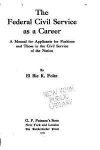 The Federal Civil Service as a Career, a Manual for Applicants for Positions and Those in the Civil Service of the Nation 1
