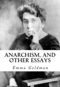 bokomslag Anarchism, and Other Essays