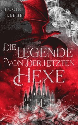 Die Legende von der letzten Hexe 1