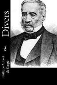 Philippe Aubert De Gaspe - Divers, Häftad