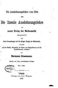 bokomslag Die ausdehnungslehre von 1844, oder Die lineale ausdehnungslehre