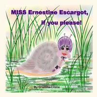 bokomslag MISS Ernestine Escargot, if you please!