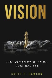 bokomslag Vision: The victory before the battle