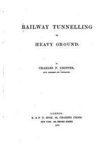 bokomslag Railway Tunnelling in Heavy Ground