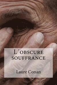 L´obscure souffrance