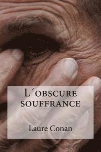 L¿obscure souffrance 1