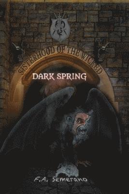 Sisterhood of the Wicked: Dark Spring 1