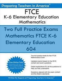 Preparing Teachers in America - FTCE K-6 Elementary Education Mathematics, Häftad