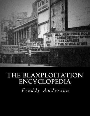 The Blaxploitation Encyclopedia 1