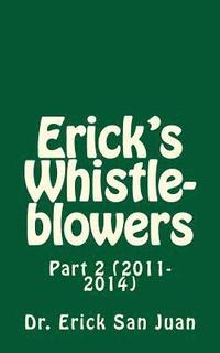 bokomslag Erick's Whistleblowers: Part 2 (2011-2014)