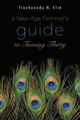 'A New-Age Feminist's Guide to Turning Thirty' 1