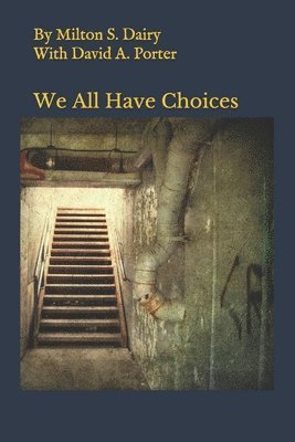 We all have choices 1