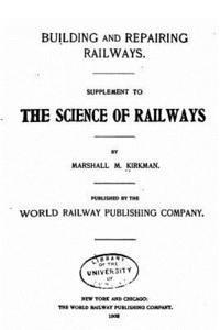 Marshall Monroe Kirkman - The Science of Railways, Häftad