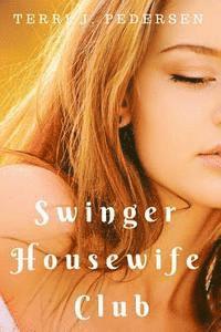Terri J. Pedersen - Swinger Housewife Club, Häftad