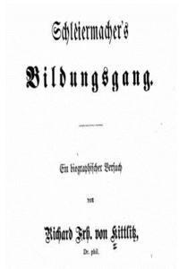 bokomslag Schleiermacher's Bildungsgang Ein Biographischer Versuch