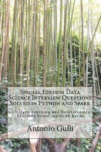 bokomslag Special Edition Data Science Interview Questions Solved in Python and Spark: with Deep Learning and Reinforcement Learning bonus topics in Keras