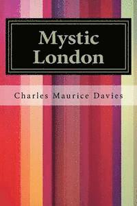 Charles Maurice Davies - Mystic London, Häftad