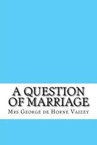 A Question of Marriage 1