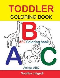 bokomslag Toddler Coloring Book. ABC Coloring book: Animal abc book, coloring for toddlers, Children's learning books, Big book of abc, activity books for toddl