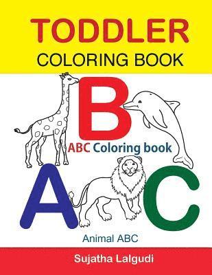 bokomslag Toddler Coloring Book. ABC Coloring book: Animal abc book, coloring for toddlers, Children's learning books, Big book of abc, activity books for toddl