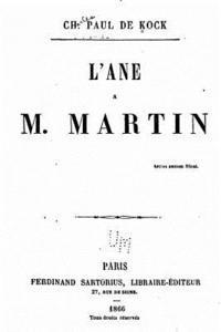 Paul De Kock - L'Ane de M. Martin, Häftad
