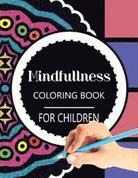 Mindfulness Coloring Book for Children: The best collection of Mandala Coloring book 1