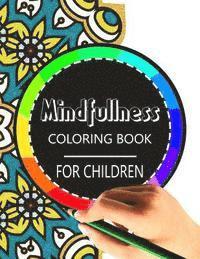 Mindfulness Coloring Book for Children: The best collection of Mandala Coloring book 1