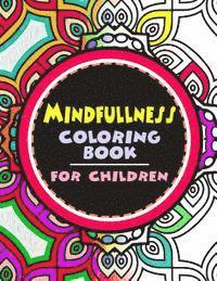 Mindfulness Coloring Book for Children: The best collection of Mandala Coloring book 1