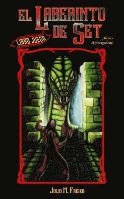 Julio M. Freixa - El laberinto de Set: Librojuego para adultos, Häftad
