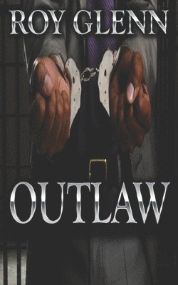 Roy Glenn - Outlaw, Häftad